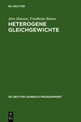 Cover: Heterogene Gleichgewichte - De Gruyter