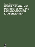 Cover: Ueber die Analyse des Blutes und die pathologischen Krasenlehren - De Gruyter