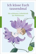 Cover: Ich k&uuml;sse Euch tausendmal - S. Fischer
