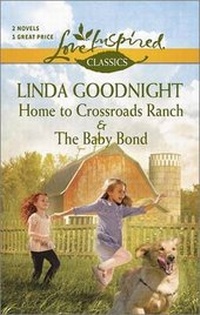 Enlarge image Cover: Home to Crossroads Ranch and the Baby Bond - Harlequin Themes