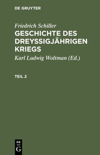 Abbildung von: Geschichte des dreyßigjährigen Kriegs. Teil 2 - De Gruyter
