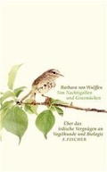 Cover: Von Nachtigallen und Grasm&uuml;cken - S. Fischer