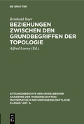 Cover: Beziehungen zwischen den Grundbegriffen der Topologie - De Gruyter