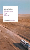 Cover: Die K&uuml;nste des Kinos - S. Fischer