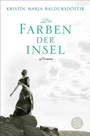Cover: Die Farben der Insel - S. Fischer