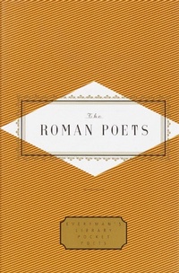 Abbildung von: The Roman Poets - Everyman's Library USA