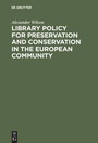 Bild: Library Policy for Preservation and Conservation in the European Community - De Gruyter Saur