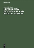 Cover: Heparin. New biochemical and medical aspects - De Gruyter