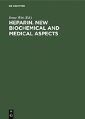 Cover: Heparin. New biochemical and medical aspects - De Gruyter