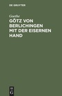 Cover: Götz von Berlichingen mit der eisernen Hand - De Gruyter