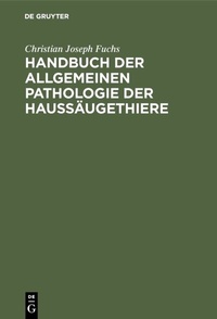 Abbildung von: Handbuch der allgemeinen Pathologie der Haussäugethiere - De Gruyter