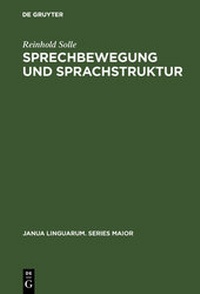 Abbildung von: Sprechbewegung und Sprachstruktur - De Gruyter Mouton