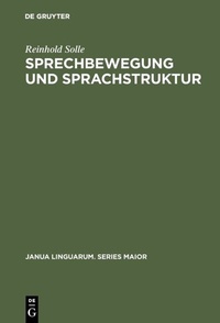 Abbildung von: Sprechbewegung und Sprachstruktur - De Gruyter Mouton