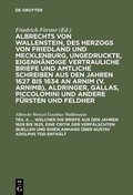 Cover: ... Welcher die Briefe aus den Jahren 1629 bis 1633, eine Critik der verf&auml;lschten Quellen und einen Anhang &uuml;ber Gustav Adolphs Tod enth&auml;lt - De Gruyter