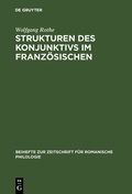 Cover: Strukturen des Konjunktivs im Franz&ouml;sischen - De Gruyter Mouton