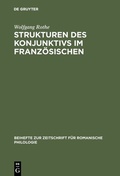 Cover: Strukturen des Konjunktivs im Franz&ouml;sischen - De Gruyter Mouton