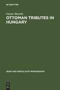 Cover: Ottoman tributes in Hungary - De Gruyter Mouton