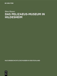 Abbildung von: Das Pelizaeus-Museum in Hildesheim - De Gruyter