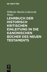 Abbildung von: Lehrbuch der historisch kritischen Einleitung in die kanonischen Bücher des Neuen Testaments - De Gruyter