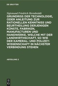 Cover: Grundriss der Technologie, oder Anleitung zur rationellen Kenntni&szlig; und Beurtheilung derjenigen K&uuml;nste, Fabriken, Manufacturen und Handwerke, welche mit der Landwirthschaft, so wie der Kameral- und Polizey-Wissenschaft in n&auml;chster Verbindung stehen. Abteilung 2 - De Gruyter