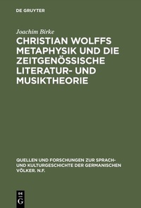 Abbildung von: Christian Wolffs Metaphysik und die zeitgenössische Literatur- und Musiktheorie - De Gruyter