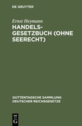Abbildung von: Handelsgesetzbuch (ohne Seerecht) - De Gruyter