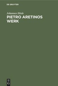 Cover: Pietro Aretinos Werk - De Gruyter