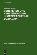 Cover: Verstehen und Verst&auml;ndigung in Gespr&auml;chen am Sozialamt - De Gruyter