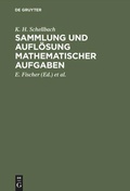 Cover: Sammlung und Aufl&ouml;sung mathematischer Aufgaben - De Gruyter