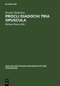 Cover: Procli Diadochi Tria opuscula - De Gruyter
