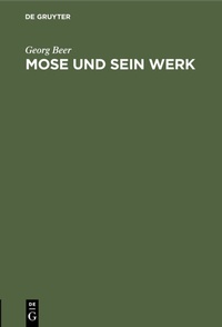 Abbildung von: Mose und sein Werk - De Gruyter