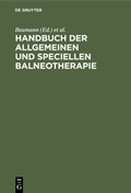 Cover: Handbuch der allgemeinen und speciellen Balneotherapie - De Gruyter