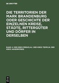 Cover: Der Kreis Prenzlau. Der Kreis Templin. Der Kreis Angerm&uuml;nde - De Gruyter