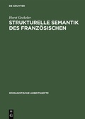 Cover: Strukturelle Semantik des Franz&ouml;sischen - De Gruyter