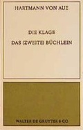Cover: Die Klage. Das (zweite) B&uuml;chlein aus dem Ambraser Heldenbuch - De Gruyter
