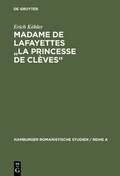 Cover: Madame de Lafayettes "La Princesse de Cl&egrave;ves" - De Gruyter Mouton