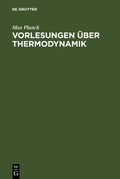 Cover: Vorlesungen &uuml;ber Thermodynamik - De Gruyter