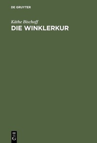 Bild vergrößern Bild: Die Winklerkur - De Gruyter