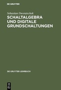 Cover: Schaltalgebra und digitale Grundschaltungen - De Gruyter