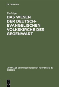 Abbildung von: Das Wesen der deutsch-evangelischen Volkskirche der Gegenwart - De Gruyter