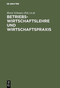 Abbildung von: Betriebswirtschaftslehre und Wirtschaftspraxis - De Gruyter