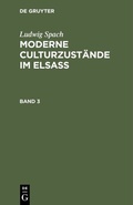Bild: Moderne Culturzustände im Elsass. Band 3 - De Gruyter