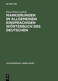 Abbildung von: Markierungen im allgemeinen einsprachigen Wörterbuch des Deutschen - De Gruyter