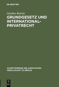 Cover: Grundgesetz und Internationalprivatrecht - De Gruyter