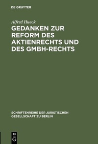 Abbildung von: Gedanken zur Reform des Aktienrechts und des GmbH-Rechts - De Gruyter