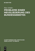 Cover: Probleme einer Neugliederung des Bundesgebietes - De Gruyter