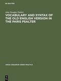 Cover: Vocabulary and syntax of the old English version in the Paris psalter - De Gruyter Mouton