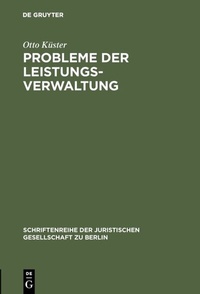 Abbildung von: Probleme der Leistungsverwaltung - De Gruyter