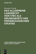 Bild: Das Allgemeine Landrecht von 1794 als Grundgesetz des friderizianischen Staates - De Gruyter