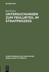 Abbildung von: Untersuchungen zum Fehlurteil im Strafprozeß - De Gruyter